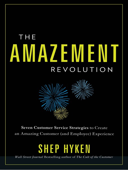 Title details for The Amazement Revolution by Shep Hyken - Available